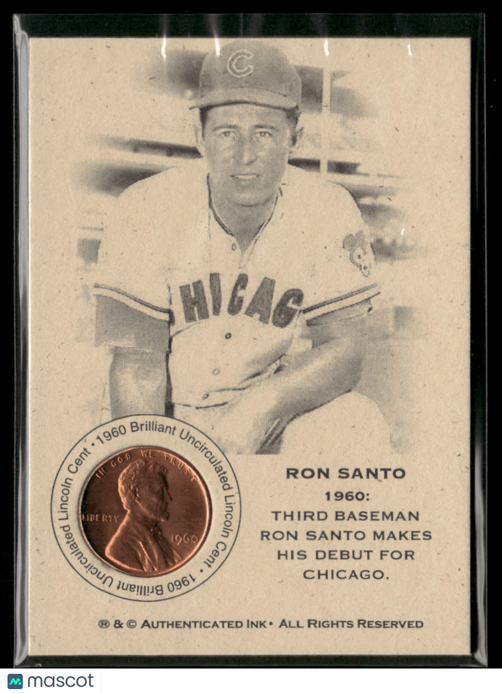 Ron Santo Authenticated Ink 1960 Brilliant Uncirculated CoinSports Cards