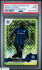 2022 - 23 Topps Chrome UEFA Romelu Lukaku 96 Neon Green X - Fractor 329/399 PSA 9Graded Sports Cards