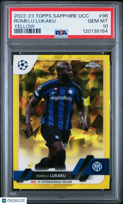2022 - 23 Topps Chrome UEFA Sapphire Romelu Lukaku 96 Yellow 33/99 PSA 10Graded Sports Cards